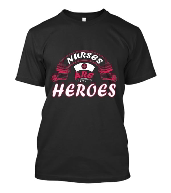 Nurses Are Heroes Red Cross Nurse Hat T-Shirt