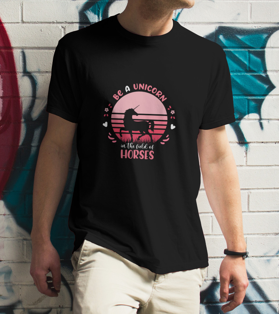 Be A Unicorn In The Field Of Horses Sunset T-Shirt