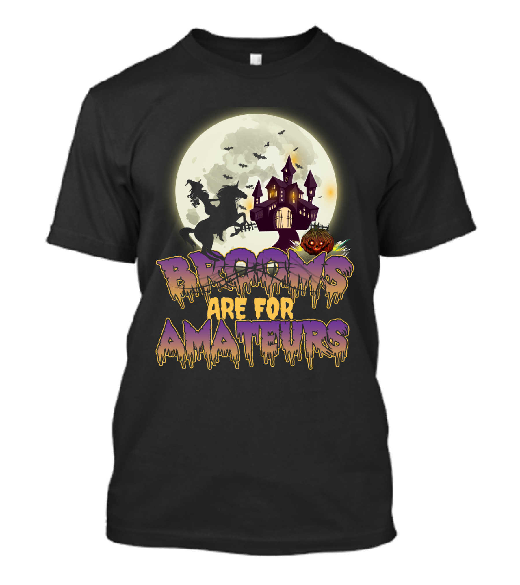 Brooms Are For Amateurs Halloween Riding Horse Moonlit Haunted Castle T-Shirt