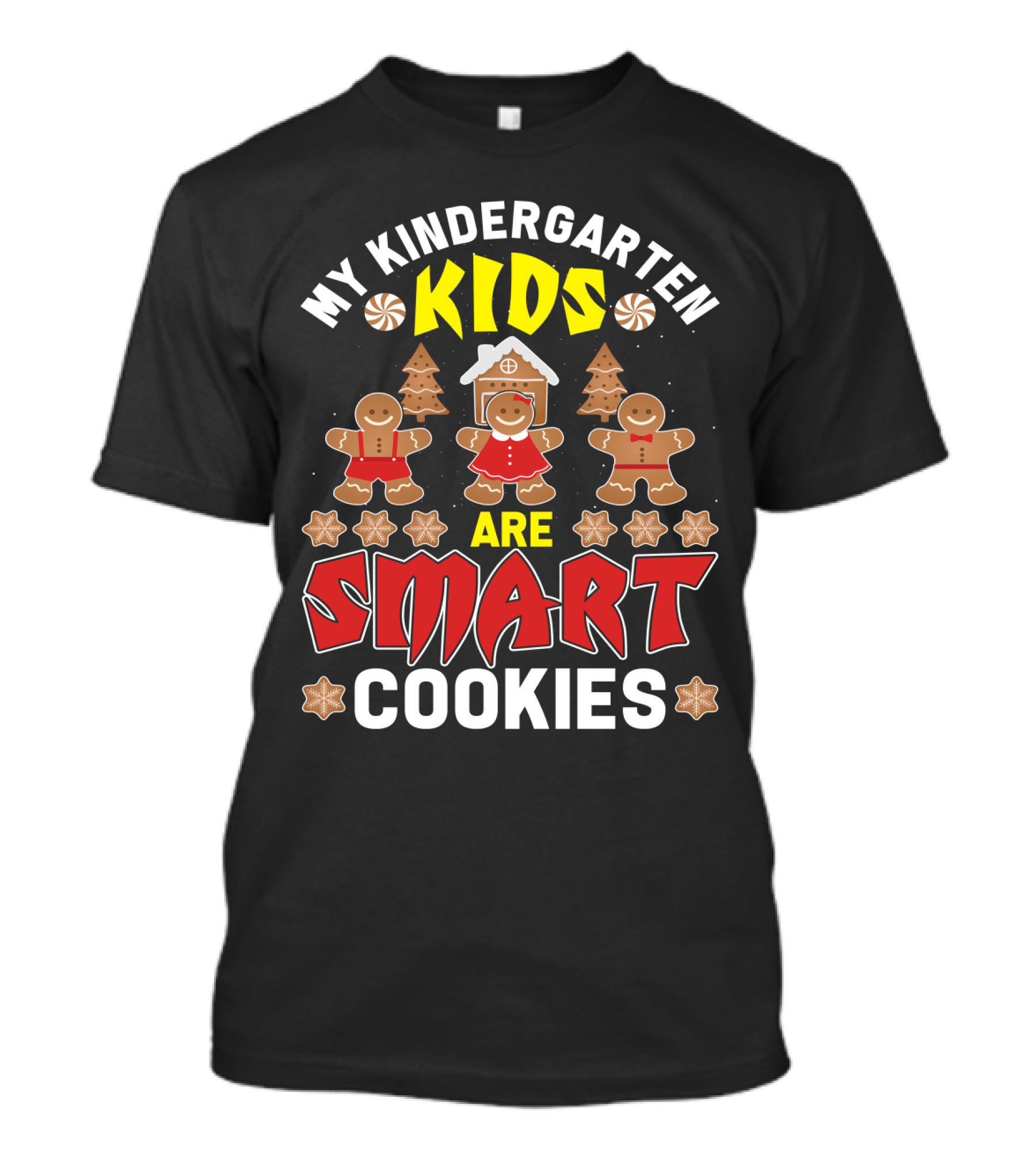 My Kindergarten Kids Gingerbread Are Smart Cookies Holiday Fun T-Shirt