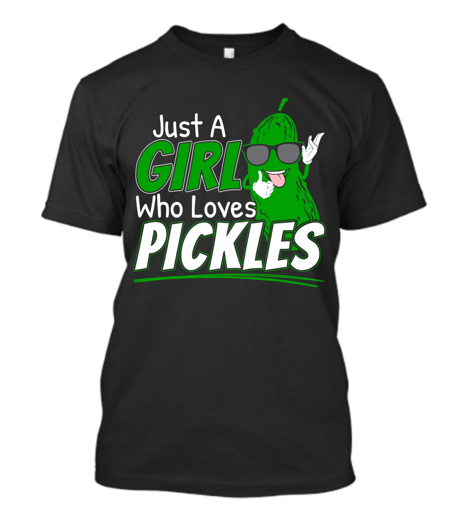Just A Girl Who Loves Pickles Cool Sunglasses Pickle Character T-Shirt