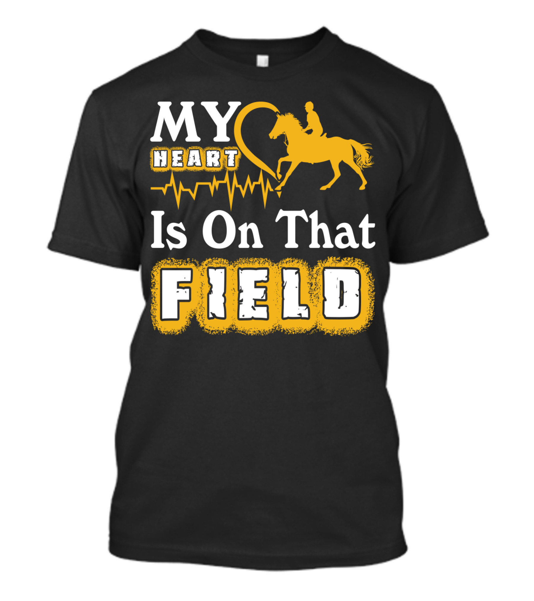 MY Heart Is On That Field Horse Riding T-Shirt