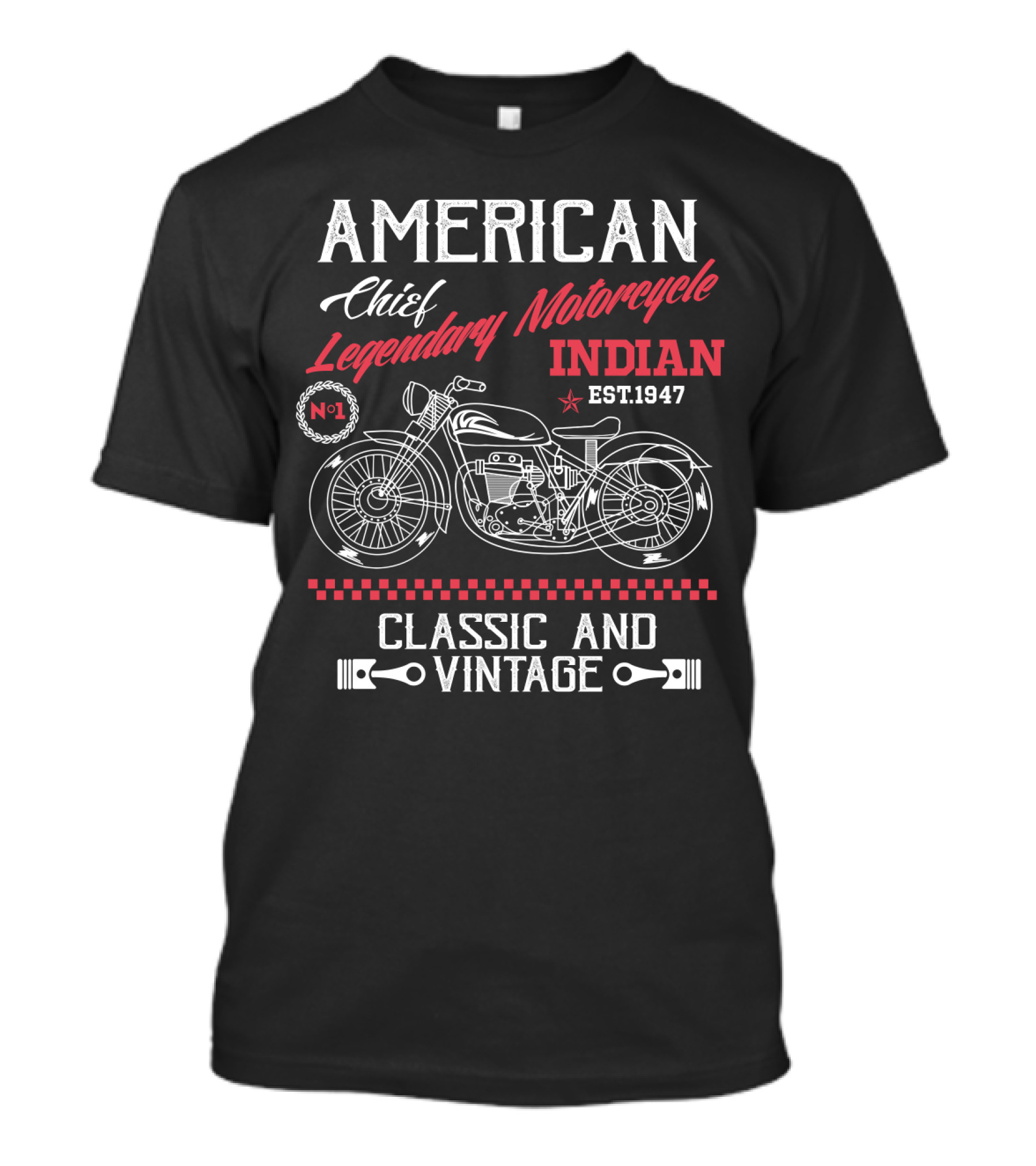 American Chief Legendary Motorcycle Indian Est.1947 Classic And Vintage T-Shirt