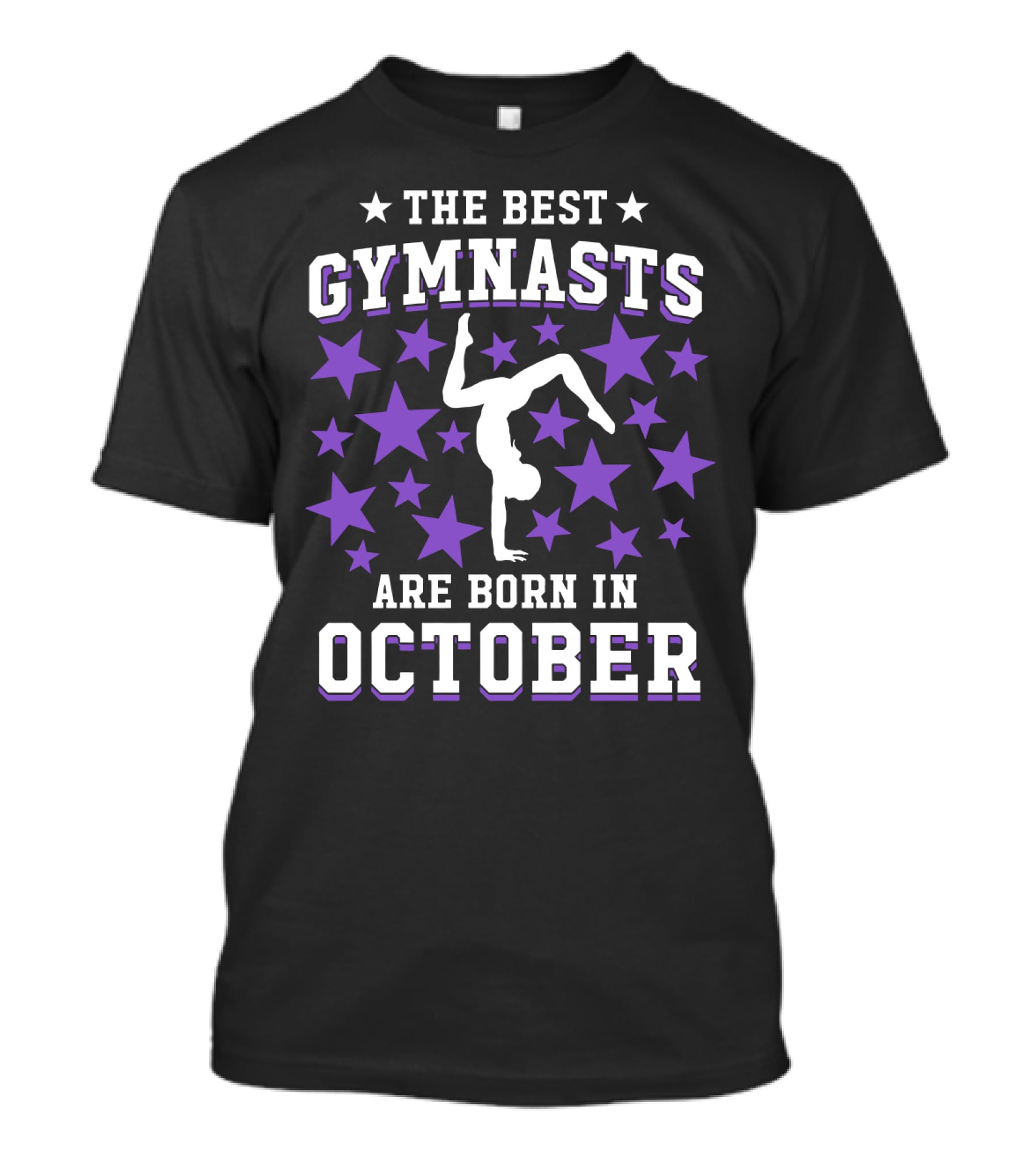 The Best Gymnasts Are Born In October With Stars And Handstand T-Shirt