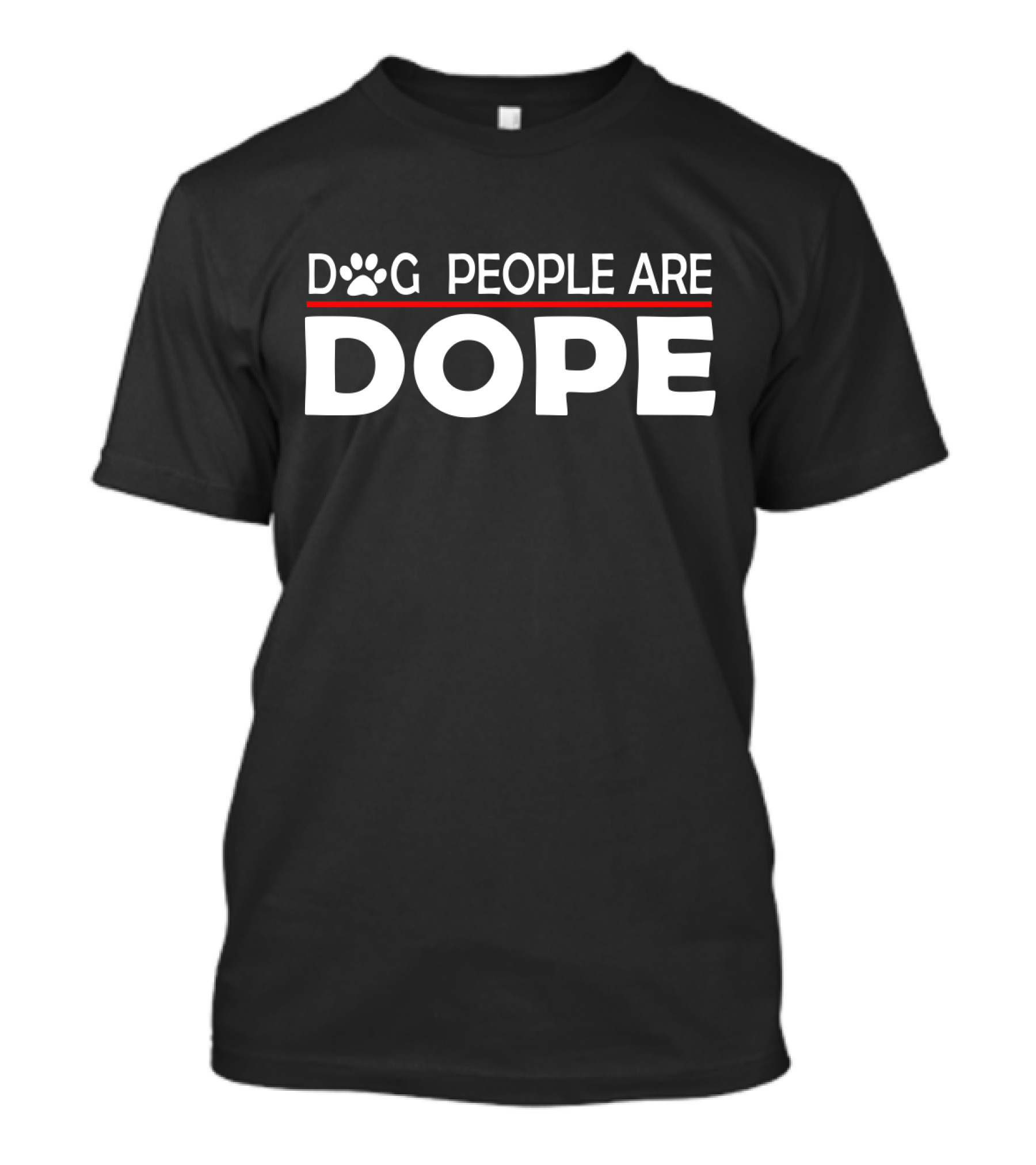 Dog People Are Dope With Paw Prints T-Shirt
