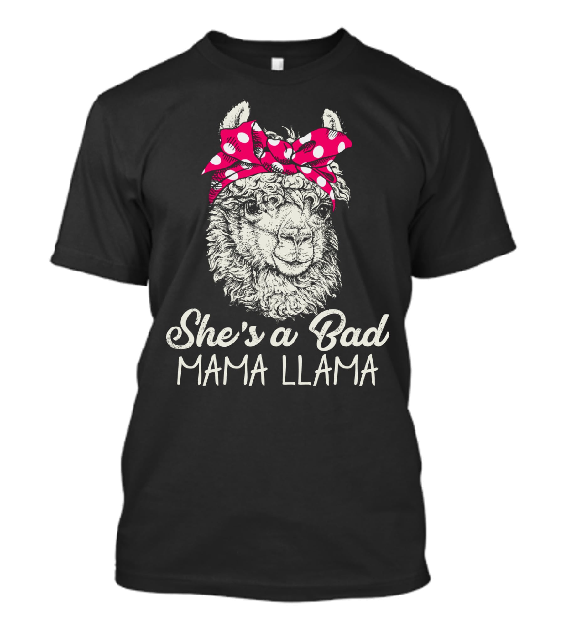 She's A Bad Mama Llama T-Shirt