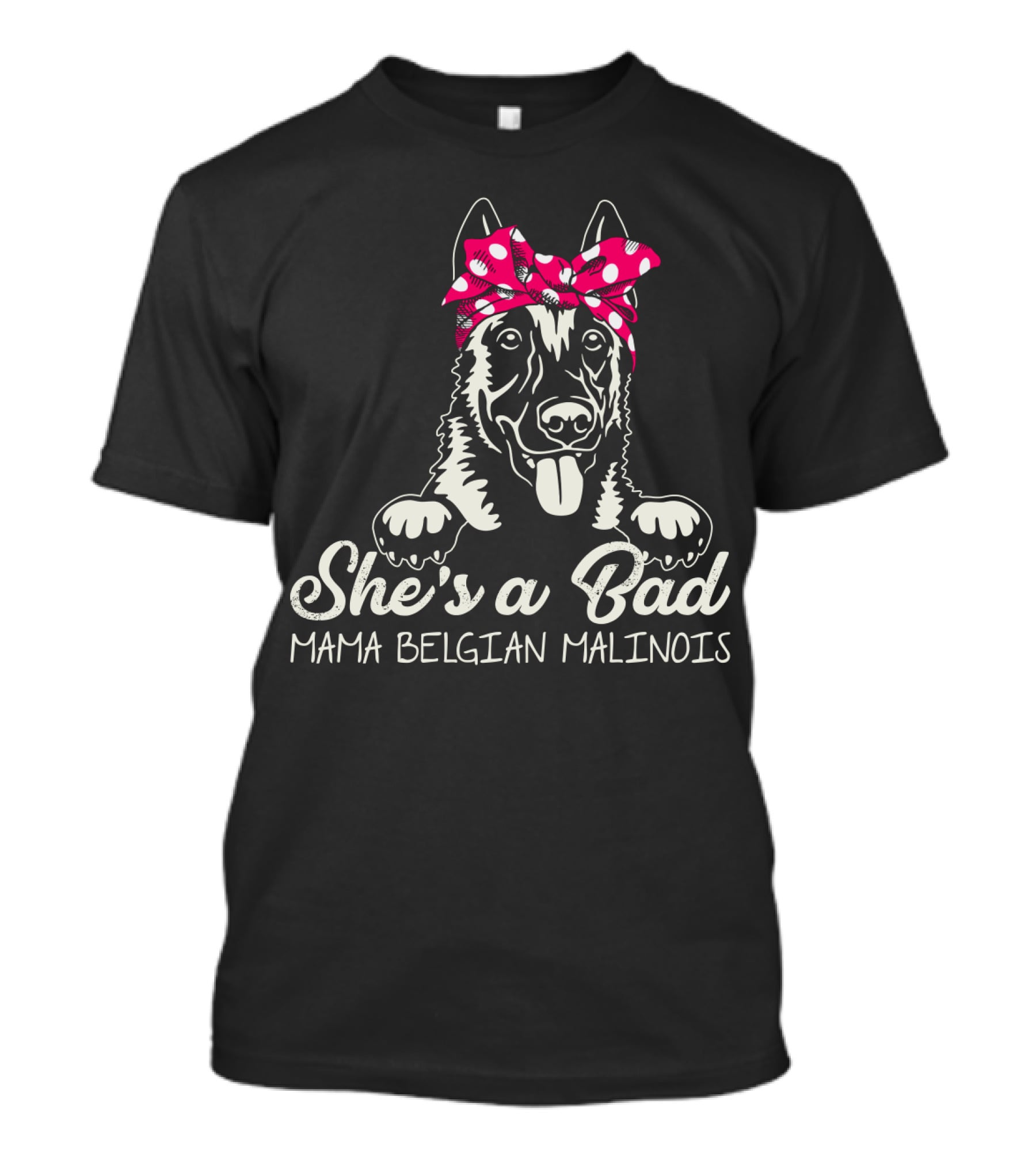 She's A Bad Mama Belgian Malinois With Bandana T-Shirt