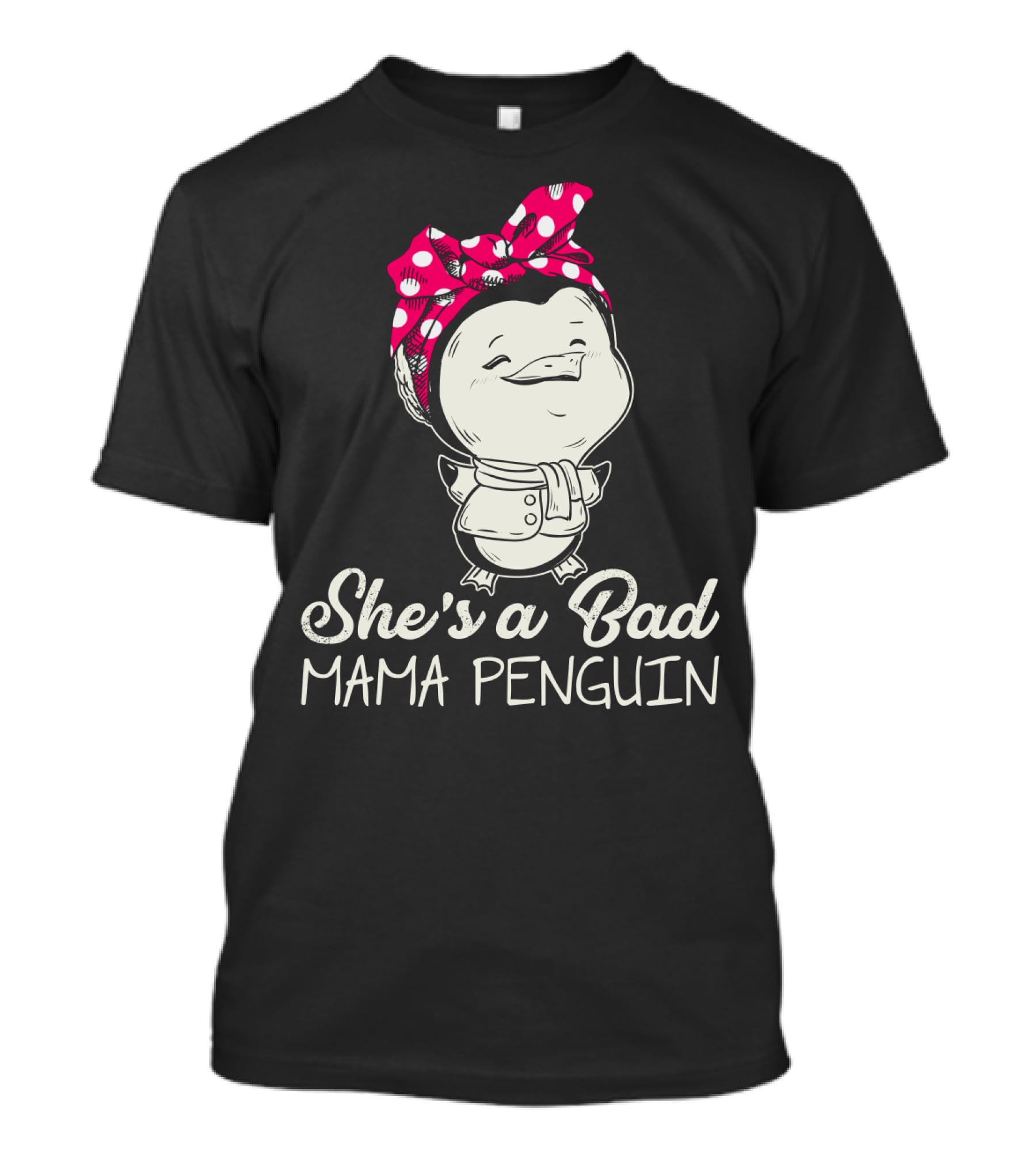 She's A Bad Mama Penguin Rosie The Riveter Parody With Bow T-Shirt