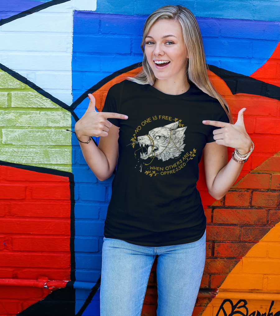 No One Is Free When Others Are Oppressed Wolf Resist Merch T-Shirt