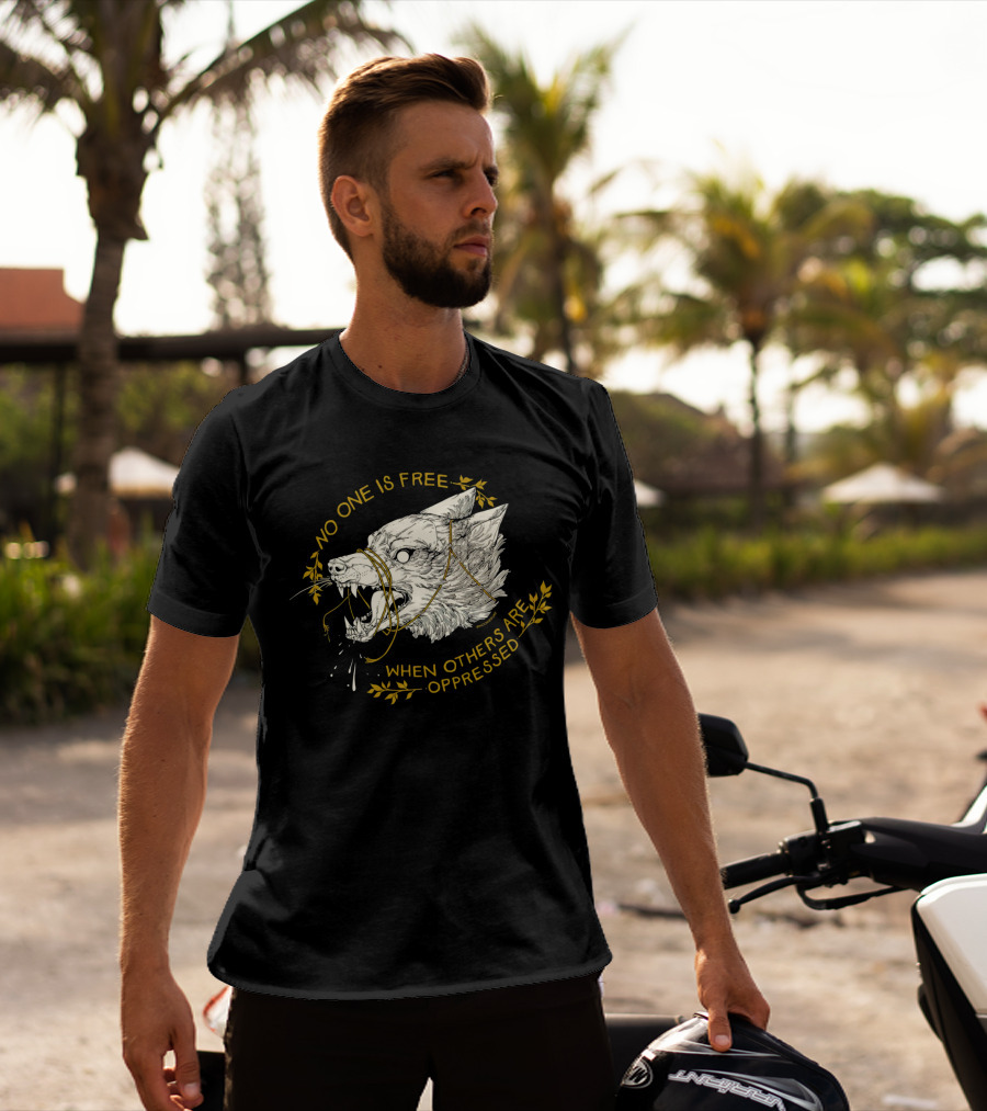 No One Is Free When Others Are Oppressed Wolf Resist Merch T-Shirt