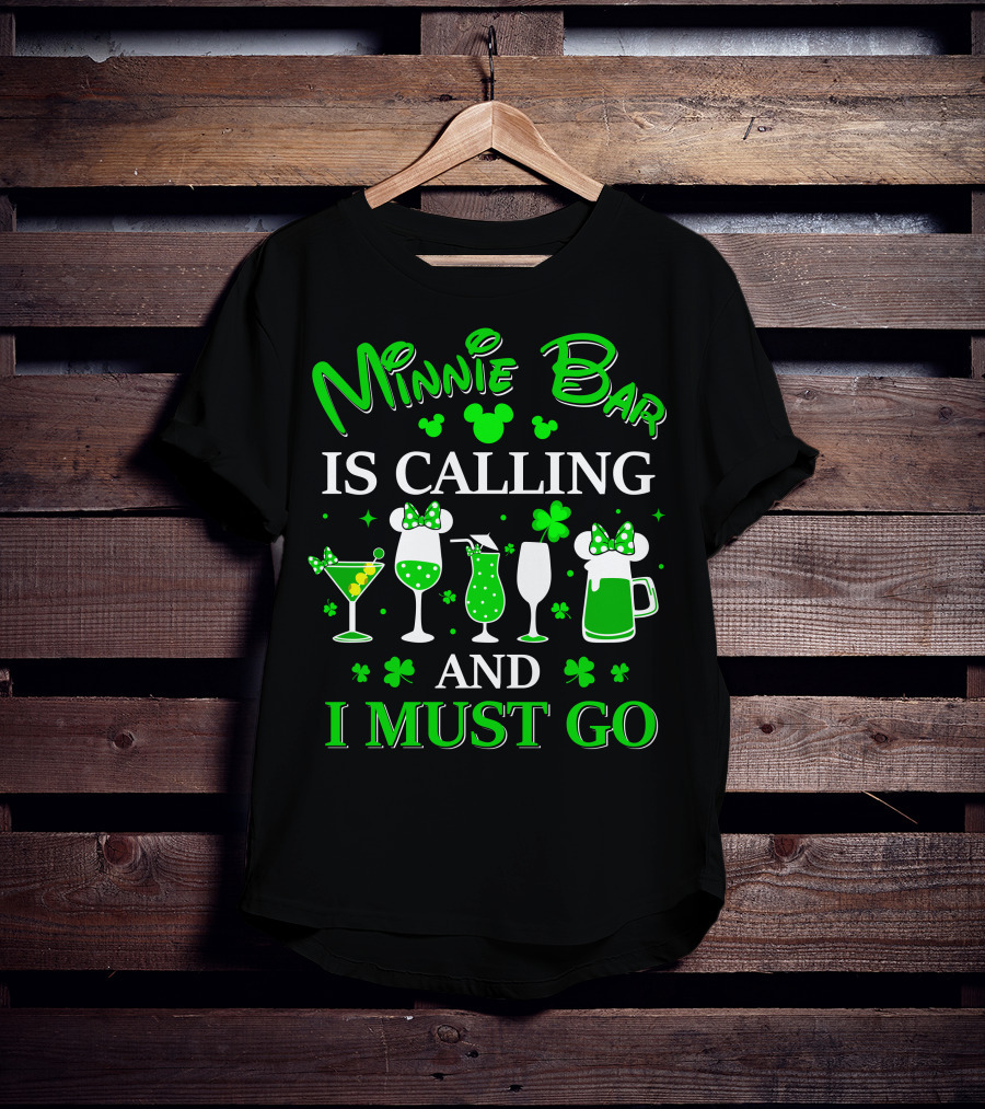Minnie Bar Is Calling And I Must Go T-Shirt