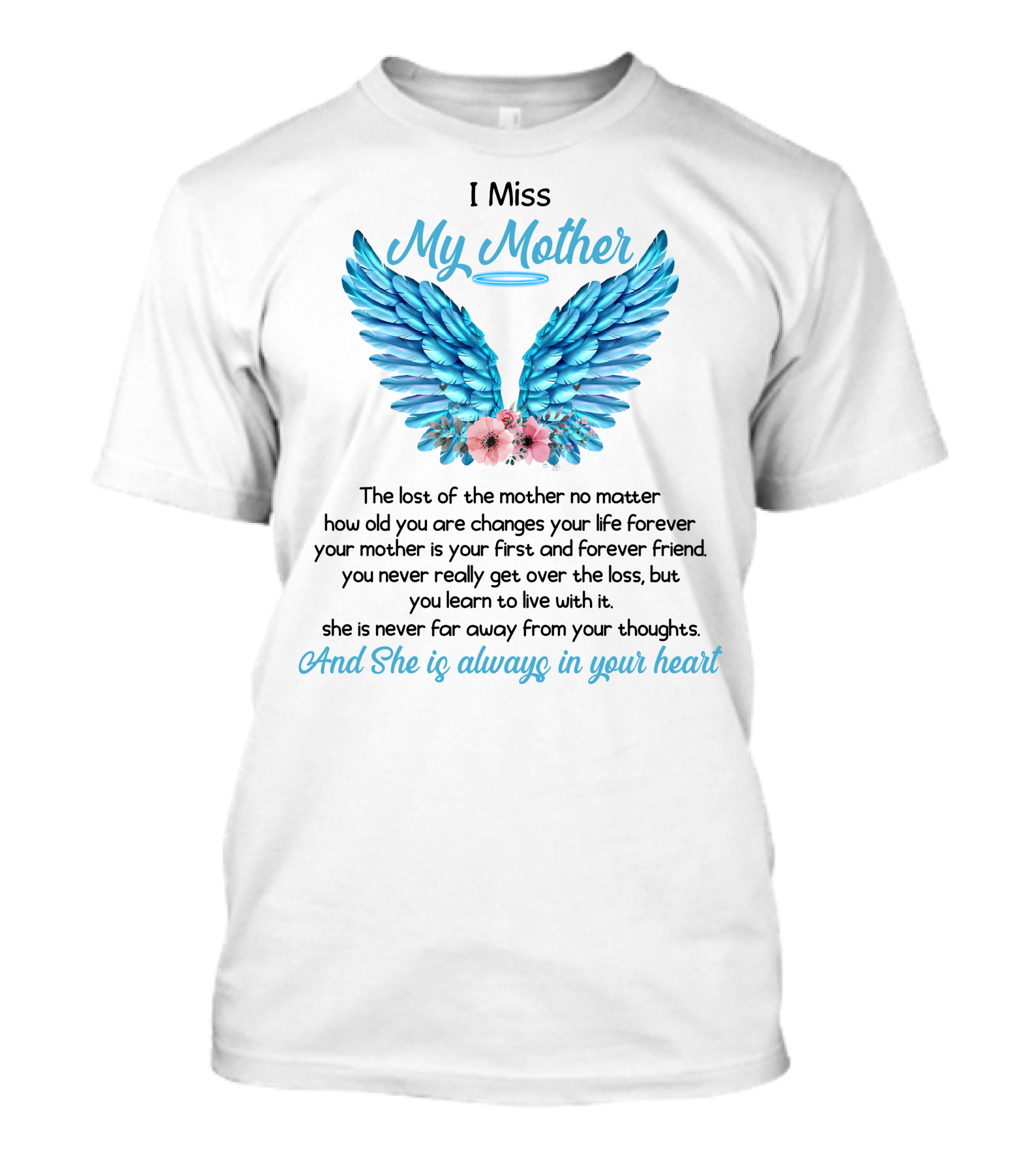 I Miss My Mother Angel Wings Always In Your Heart T-Shirt