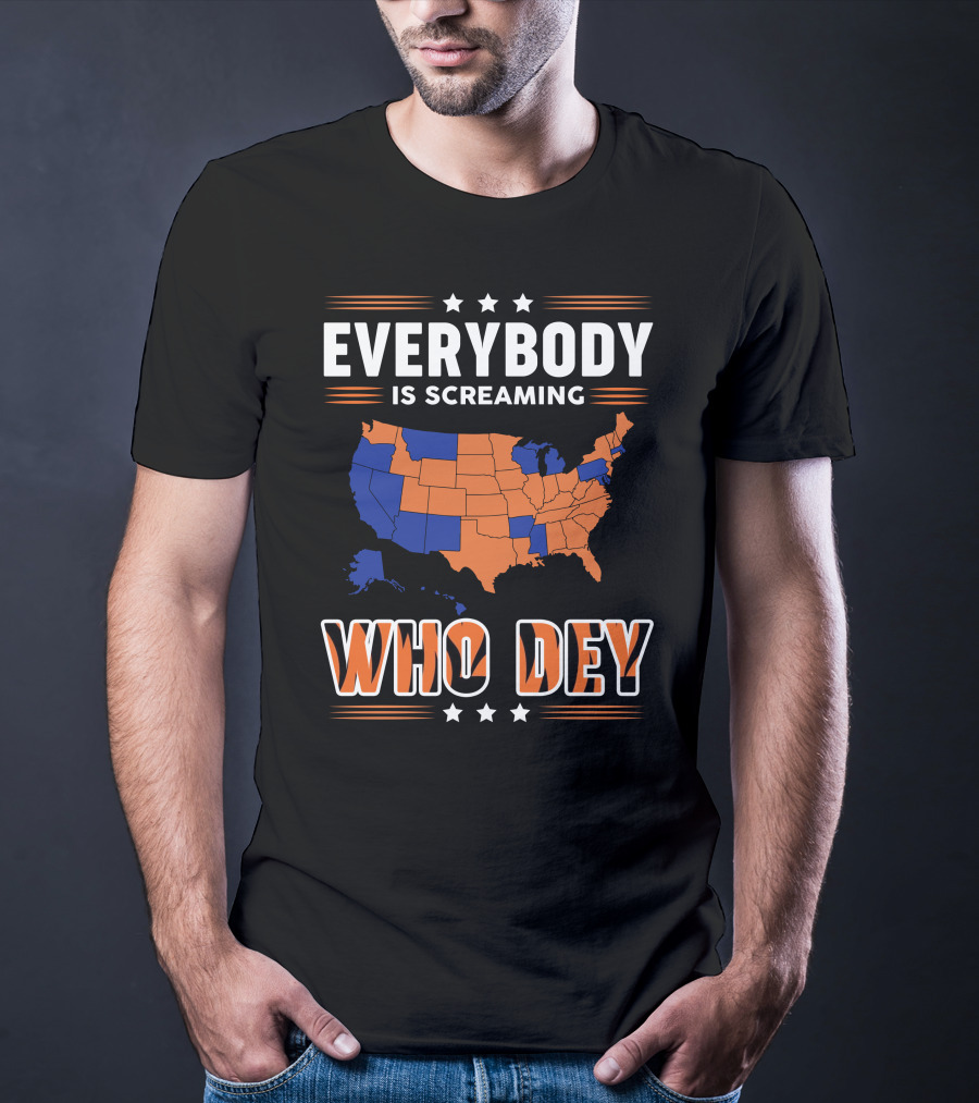EVERYBODY IS SCREAMING WHO DEY Map T-Shirt