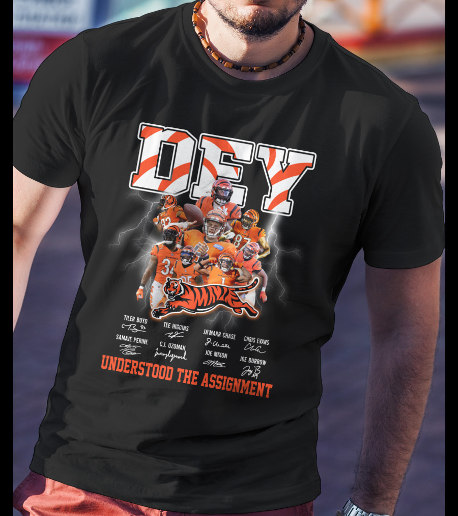 Dey Understood The Assignment Cincinnati Bengals Players Signatures T-Shirt