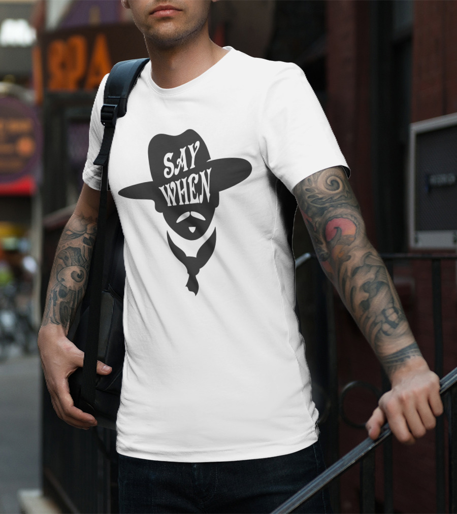 Say When Doc Holliday Western T-Shirt
