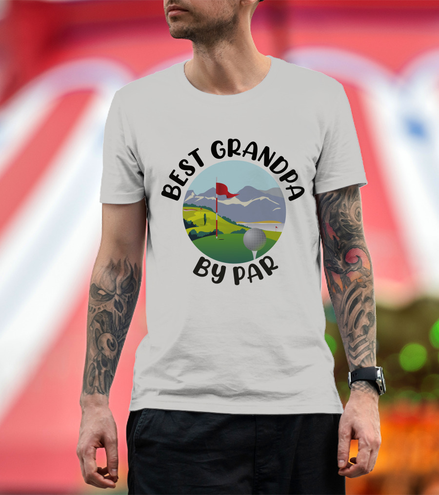 Best Grandpa By Par Funny Golf Grandpa Gift T-Shirt
