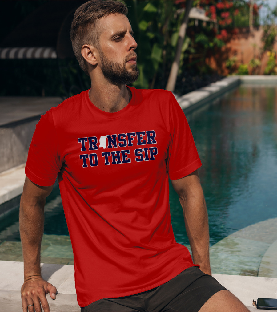 Transfer To The Sip Mississippi Logo T-Shirt
