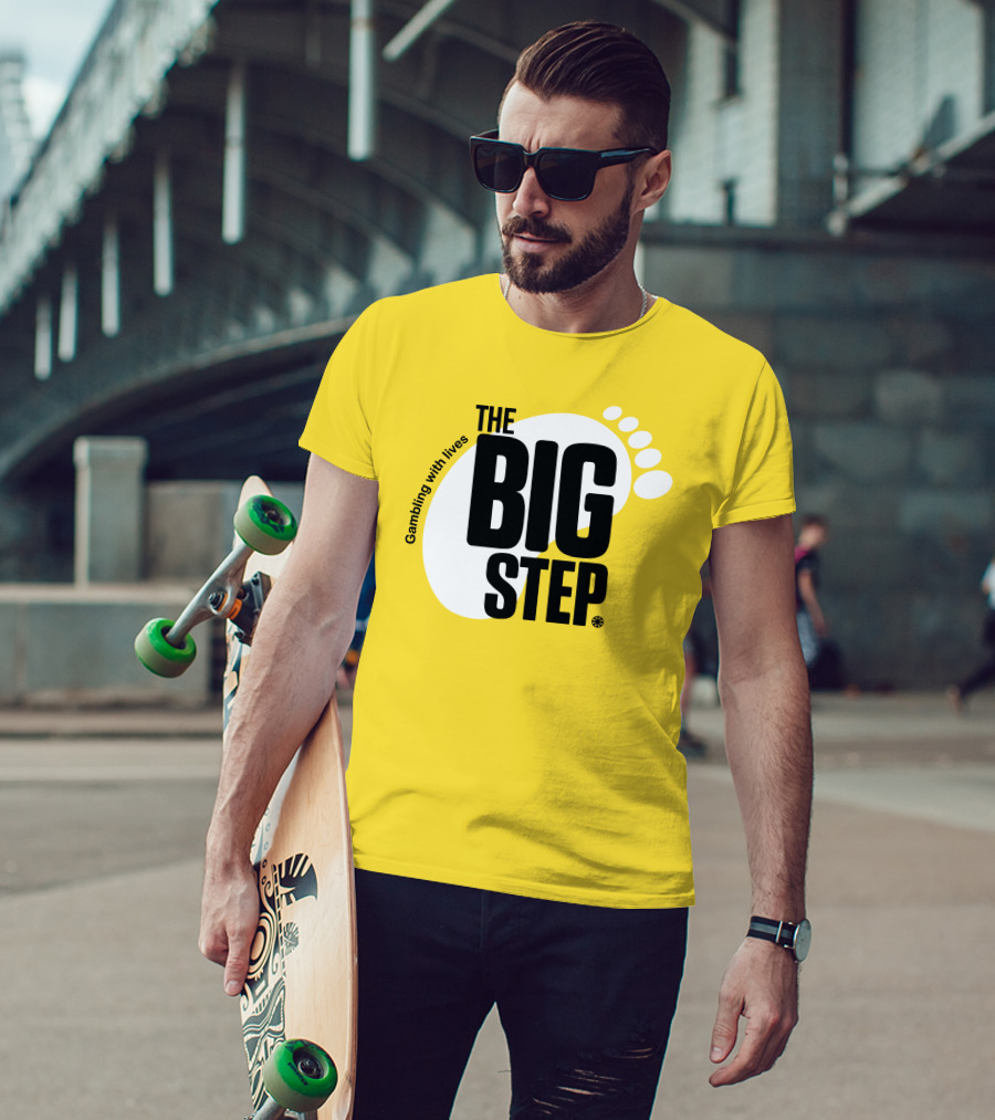 Gambling With Lives The Big Step Footprint T-Shirt