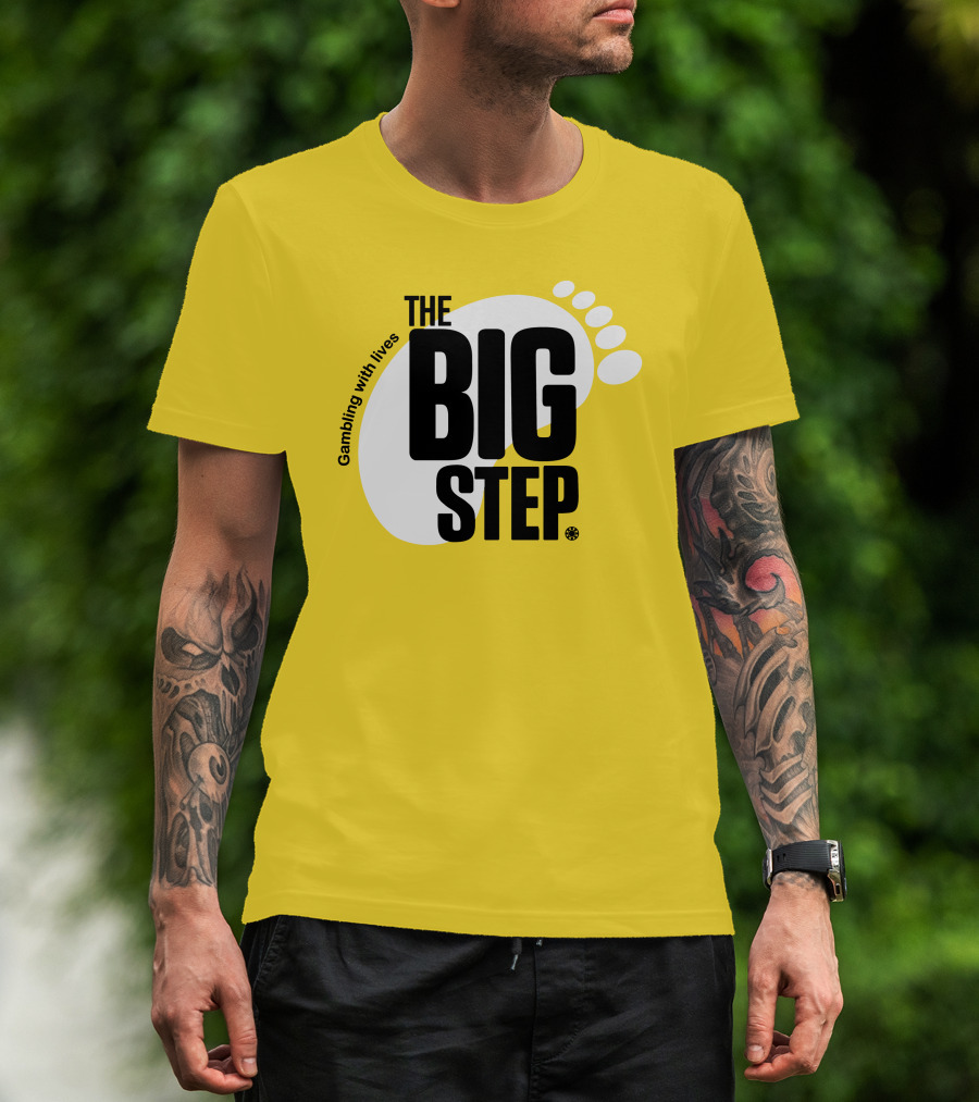 Gambling With Lives The Big Step Footprint T-Shirt