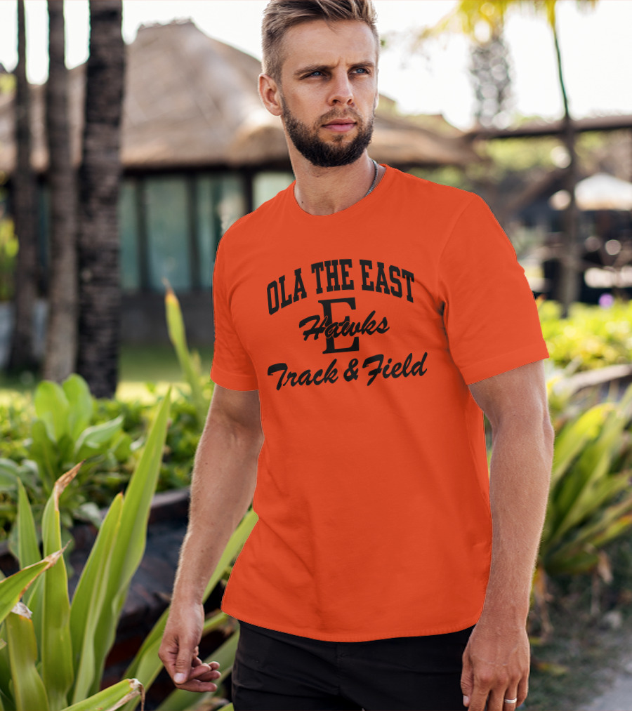 Ola The East Hawks Track And Field T-Shirt