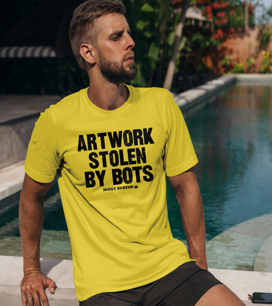 Artwork Stolen By Bots Mikey Burton T-Shirt