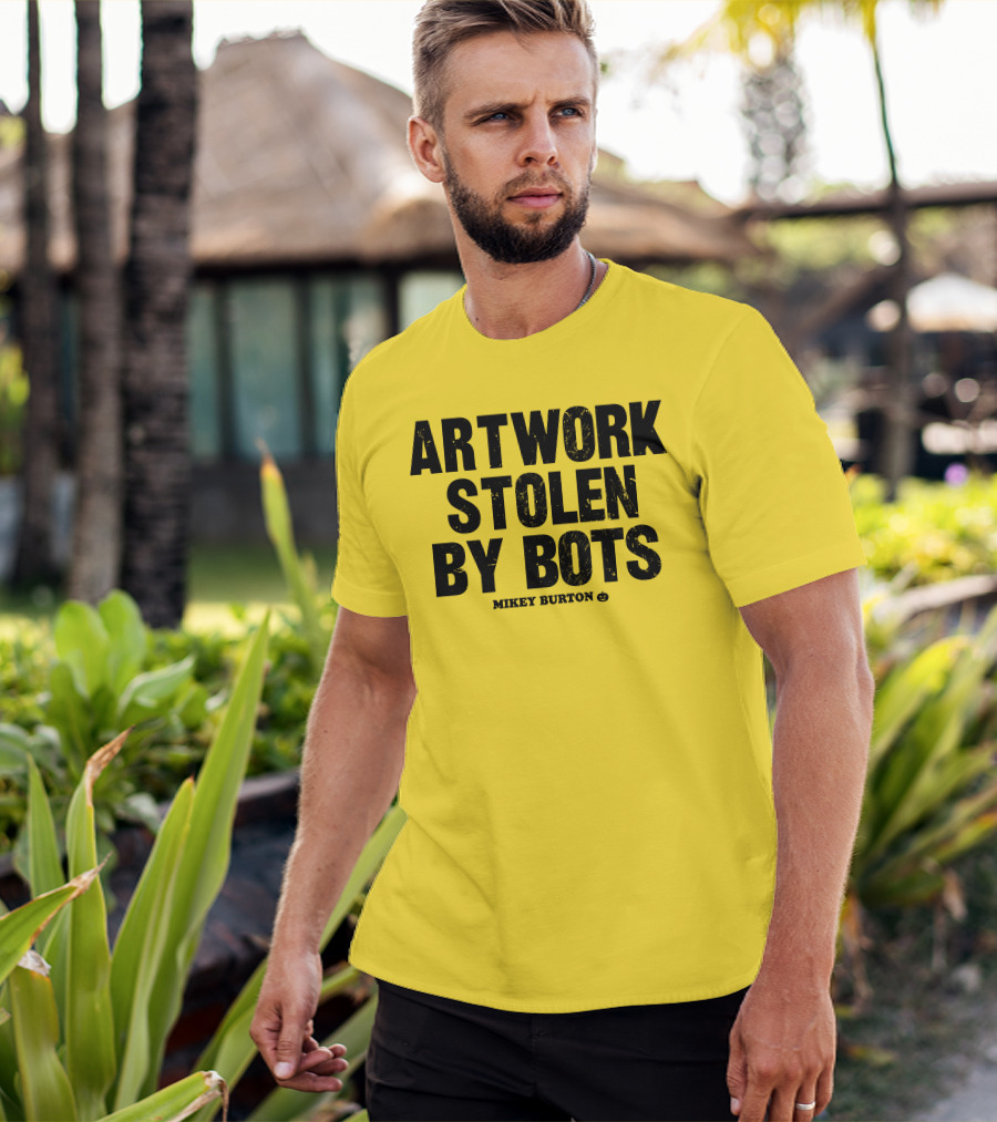 Artwork Stolen By Bots Mikey Burton T-Shirt