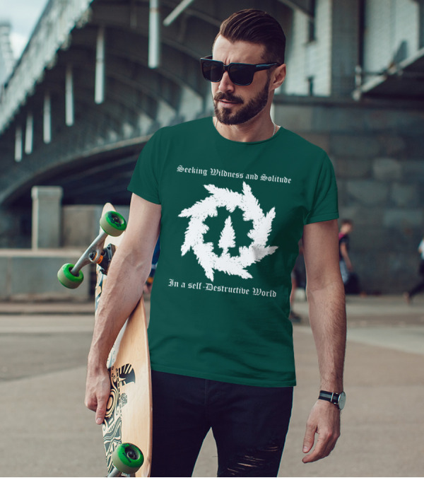 Seeking Wildness And Solitude In A Self-Destructive World T-Shirt