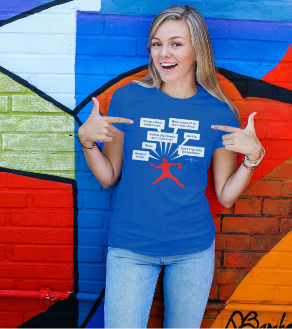 You're A Little Tardy There Savage Kyle's RotoWear T-Shirt