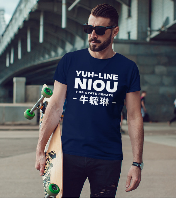 Yuh-Line Niou For State Senate 牛毓琳 T-Shirt