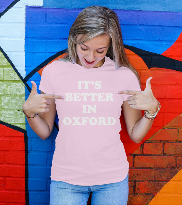 Turner Hull It's Better In Oxford T-Shirt
