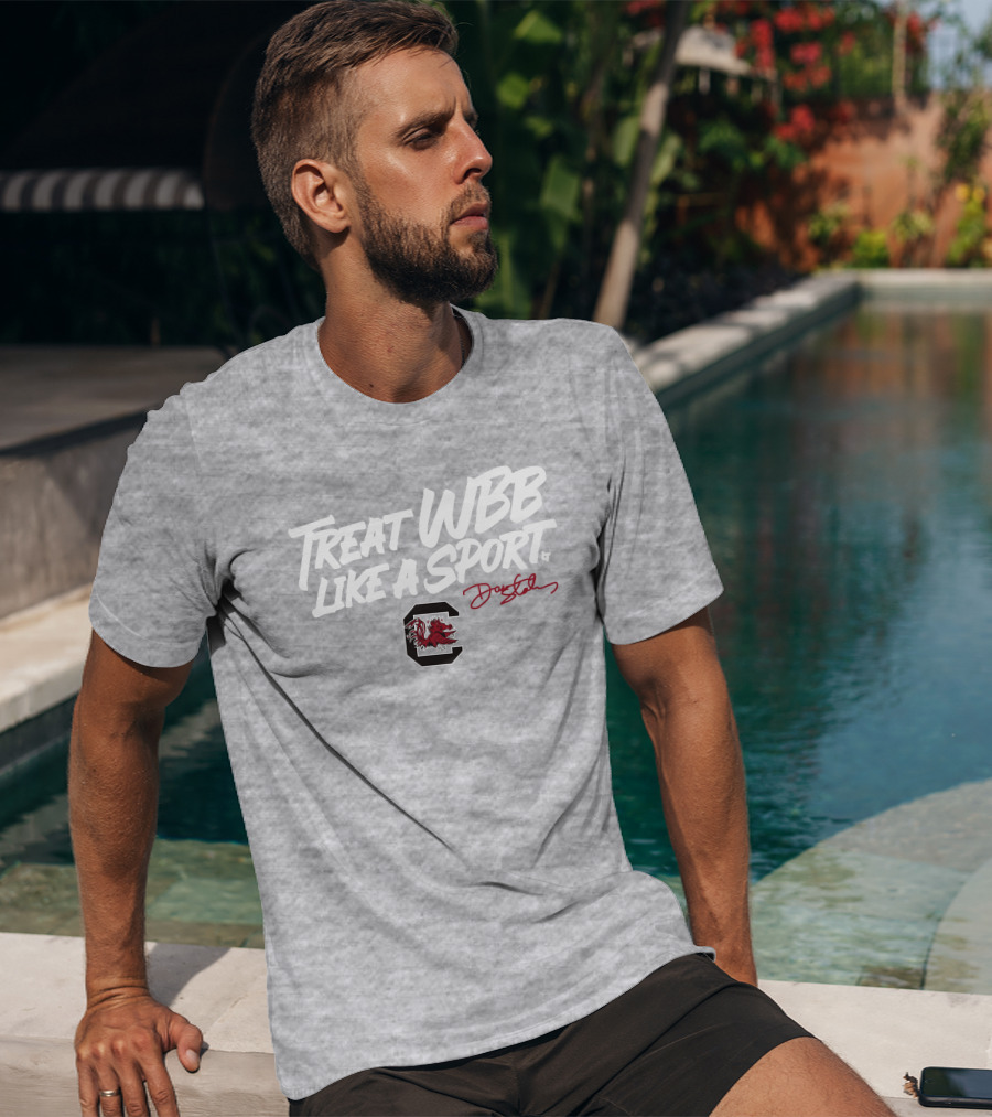 Treat WBB Like A Sport Dawn Staley South Carolina Gamecocks T-Shirt