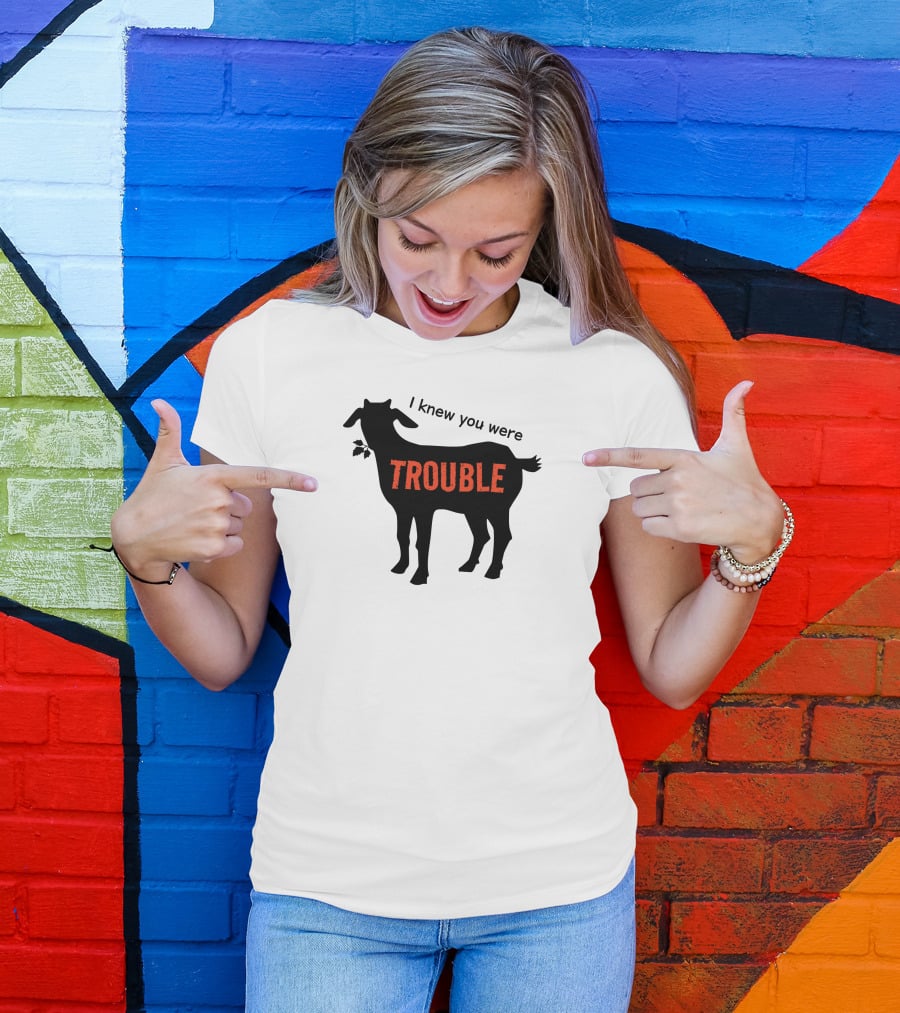 I Knew You Were Trouble Goat T-Shirt