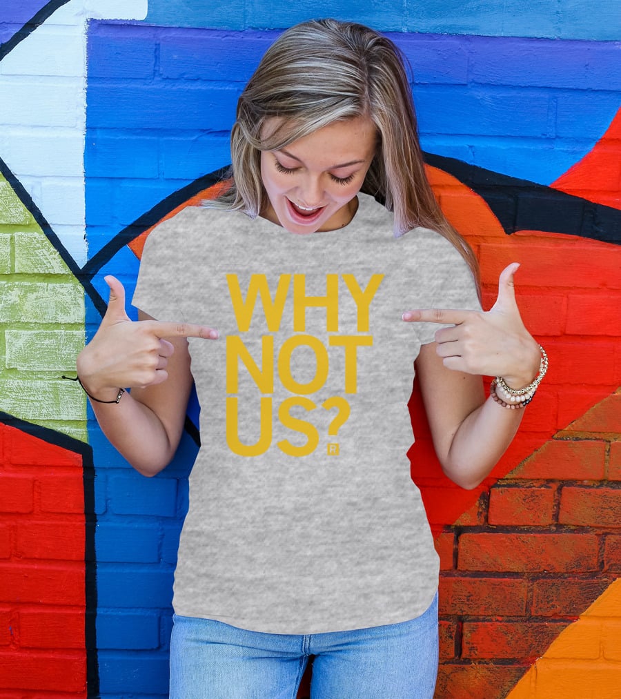 Lisa Bluder Why Not Us? T-Shirt