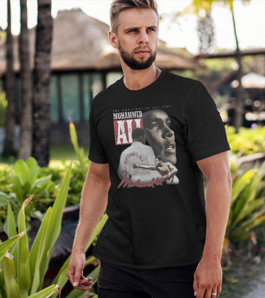 The Greatest Of All Time Muhammed Ali Boxing Legend T-Shirt