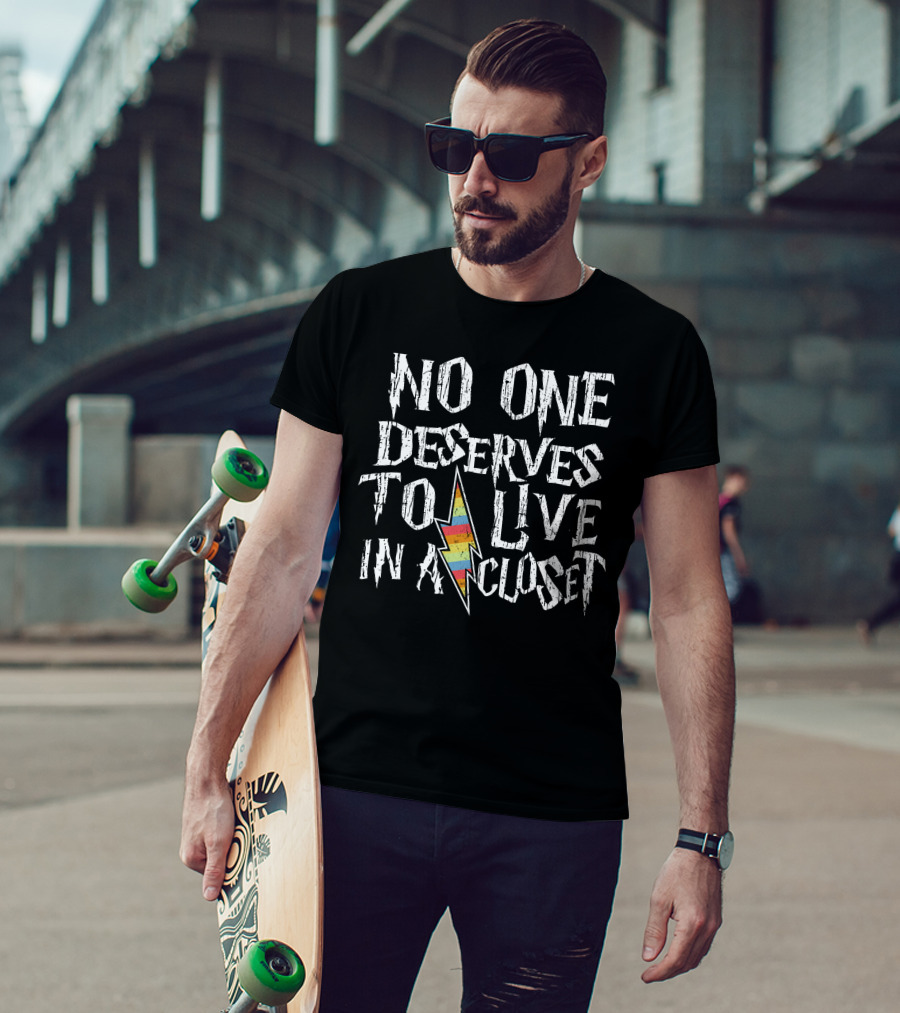 No One Deserves To Live In A Closet Lightning Bolt Rainbow T-Shirt