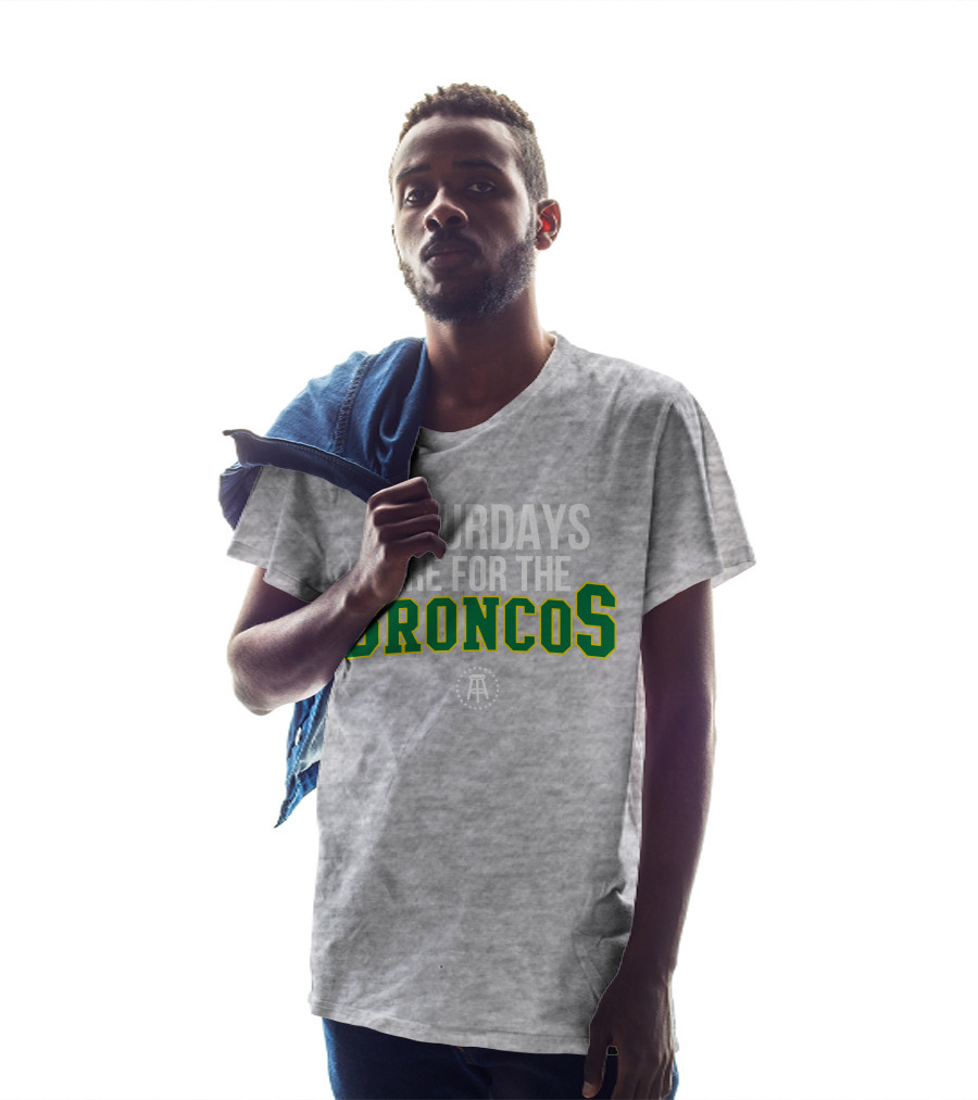 Saturdays Are For The Broncos T-Shirt