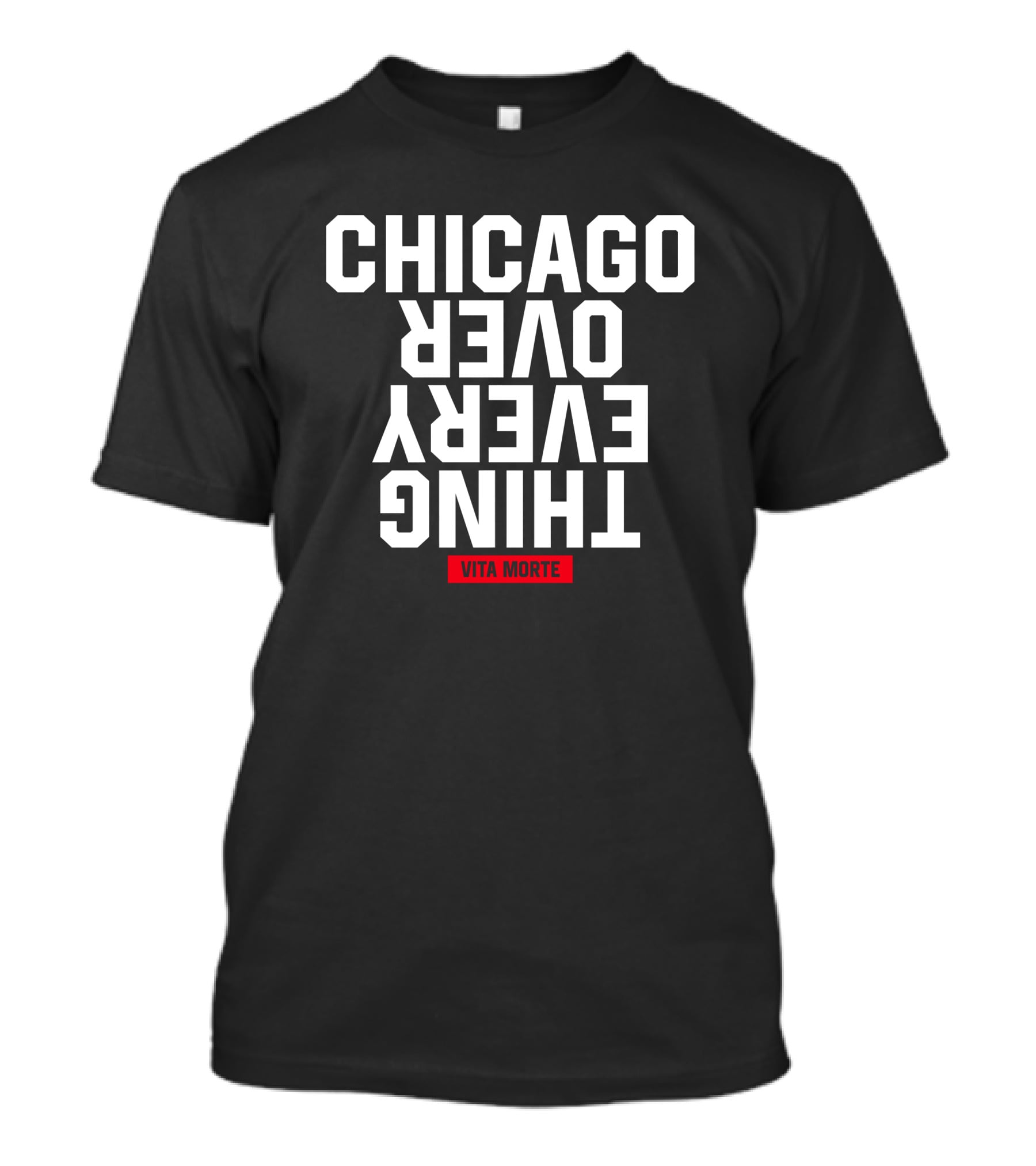 Fat Tiger Workshop Chicago Over Everything Vita Morte T-Shirt