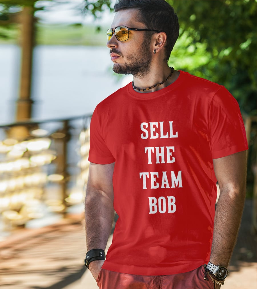 Sell The Team Bob LFG Cincy Store T-Shirt