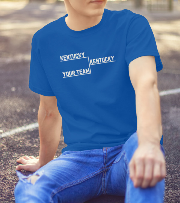 Kentucky Your Team Kentucky Tournament Bracket T-Shirt