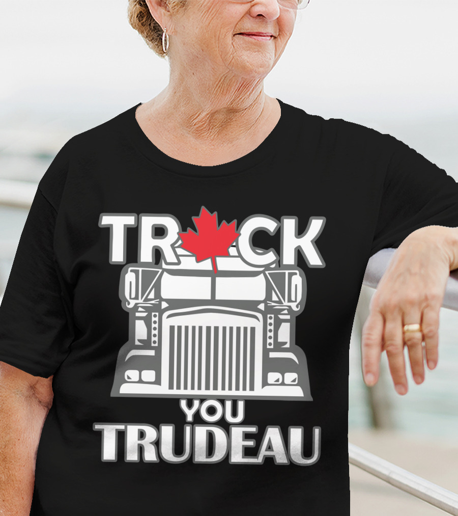 Ana Braga Truck You Trudeau Maple Leaf Semi-Truck T-Shirt