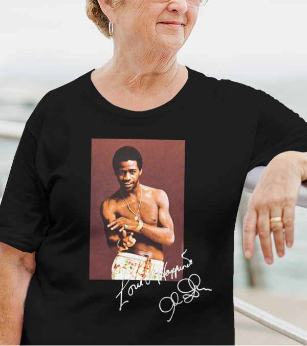 Love And Happiness Al Green Signature T-Shirt