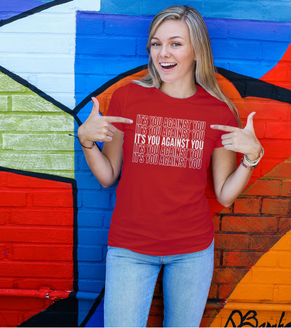 IT'S YOU AGAINST YOU IT'S YOU AGAINST YOU IT'S YOU AGAINST YOU IT'S YOU AGAINST YOU IT'S YOU AGAINST YOU Adam Sandler T-Shirt