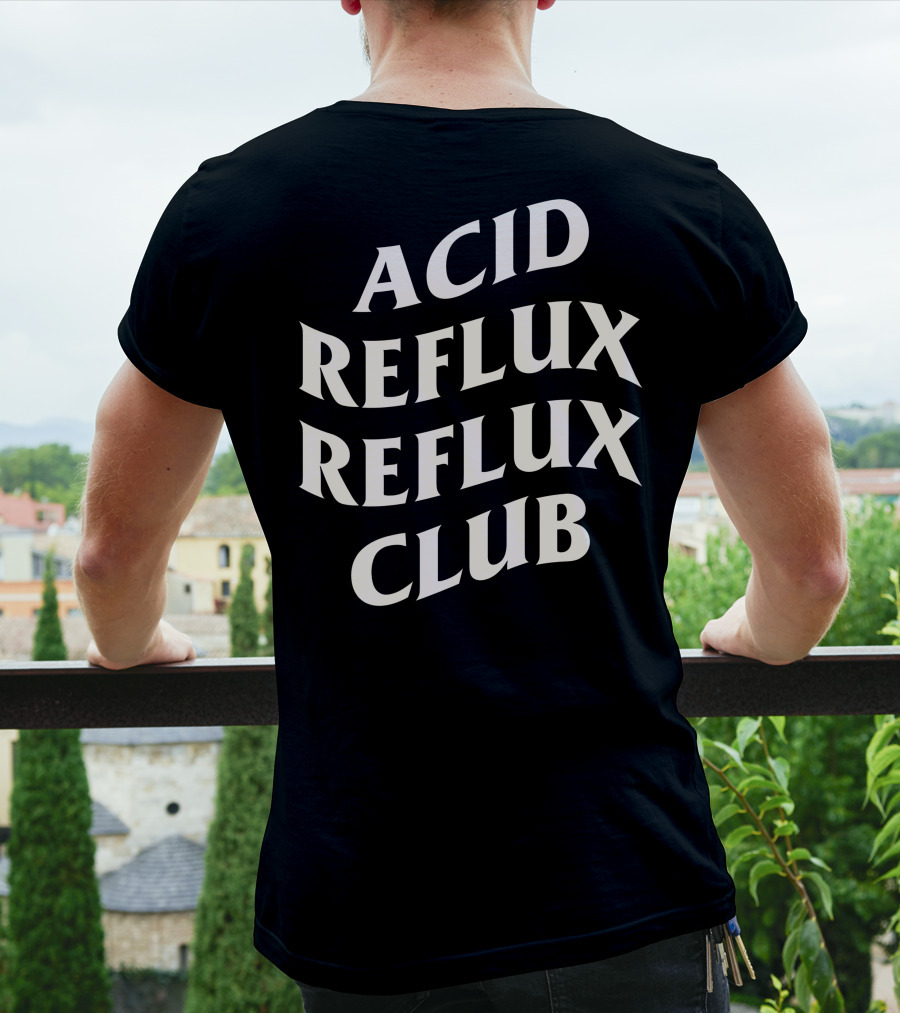 Acid Reflux Reflux Club T-Shirt