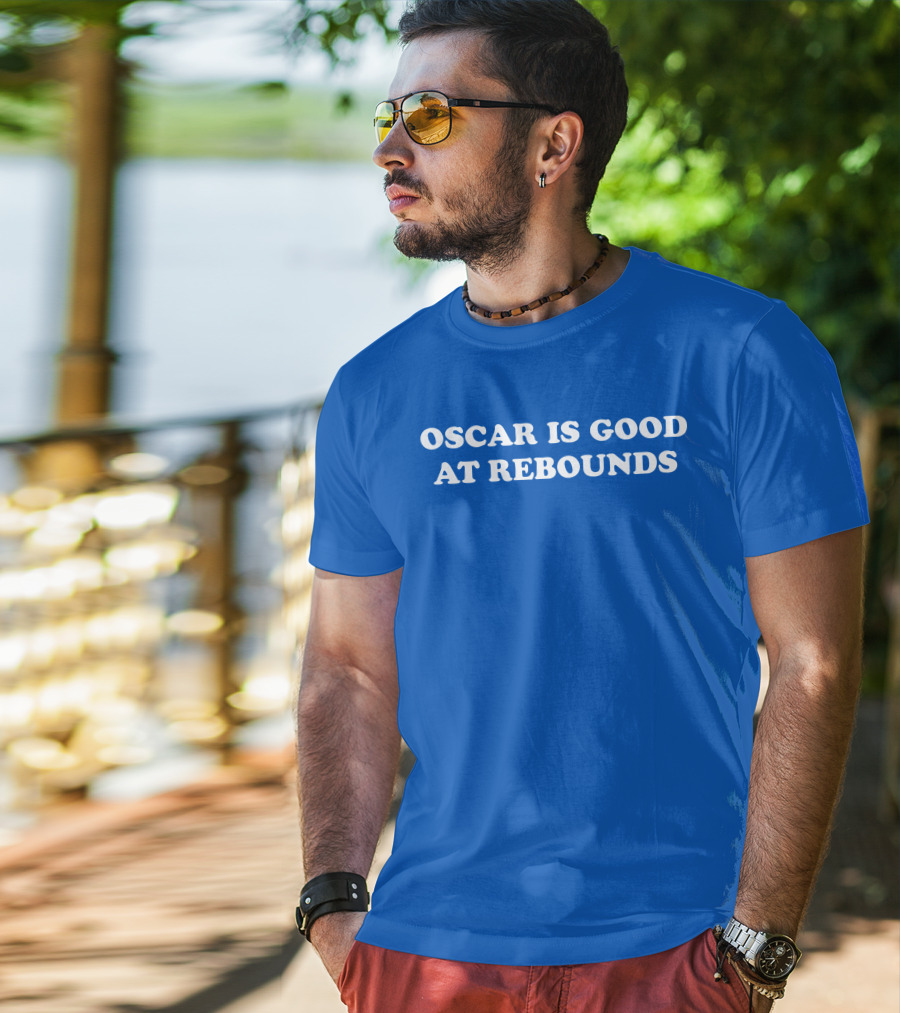 Oscar Is Good At Rebounds T-Shirt