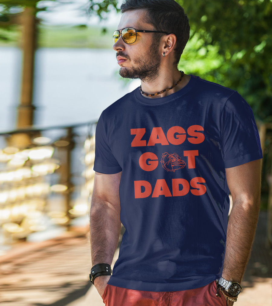 Zags Bulldogs Got Dads Gonzaga Basketball T-Shirt