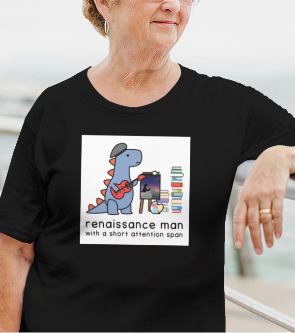 Renaissance Man Dinosaur Playing Guitar Painting Books Short Attention Span T-Shirt
