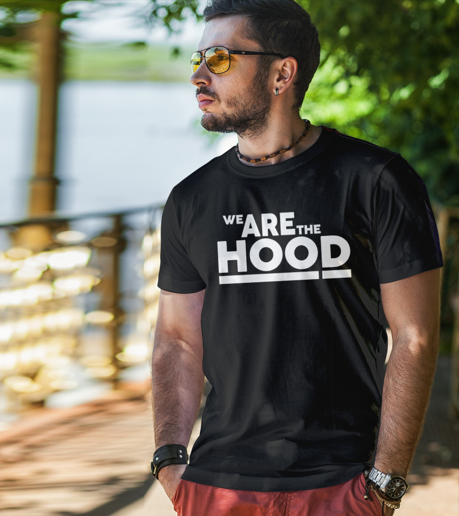 Fully Loaded Clothing Merch We Are The Hood T-Shirt
