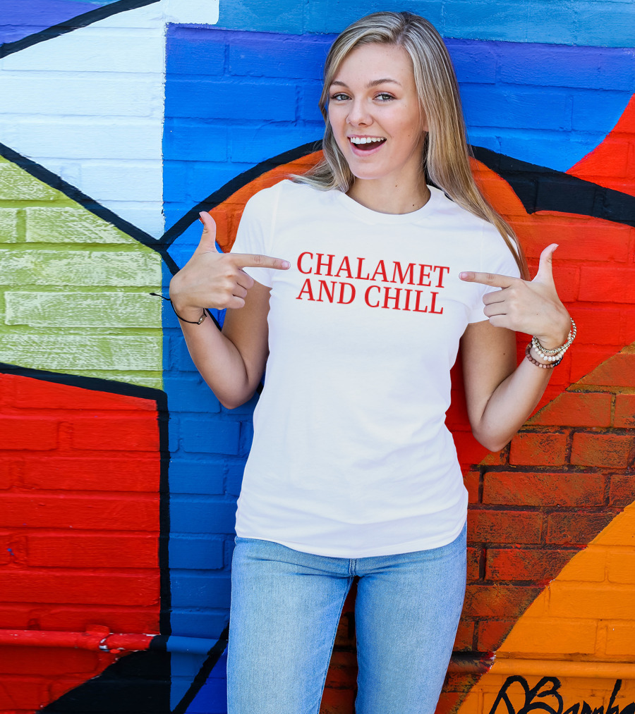 Chalamet And Chill Elizabeth Olsen T-Shirt