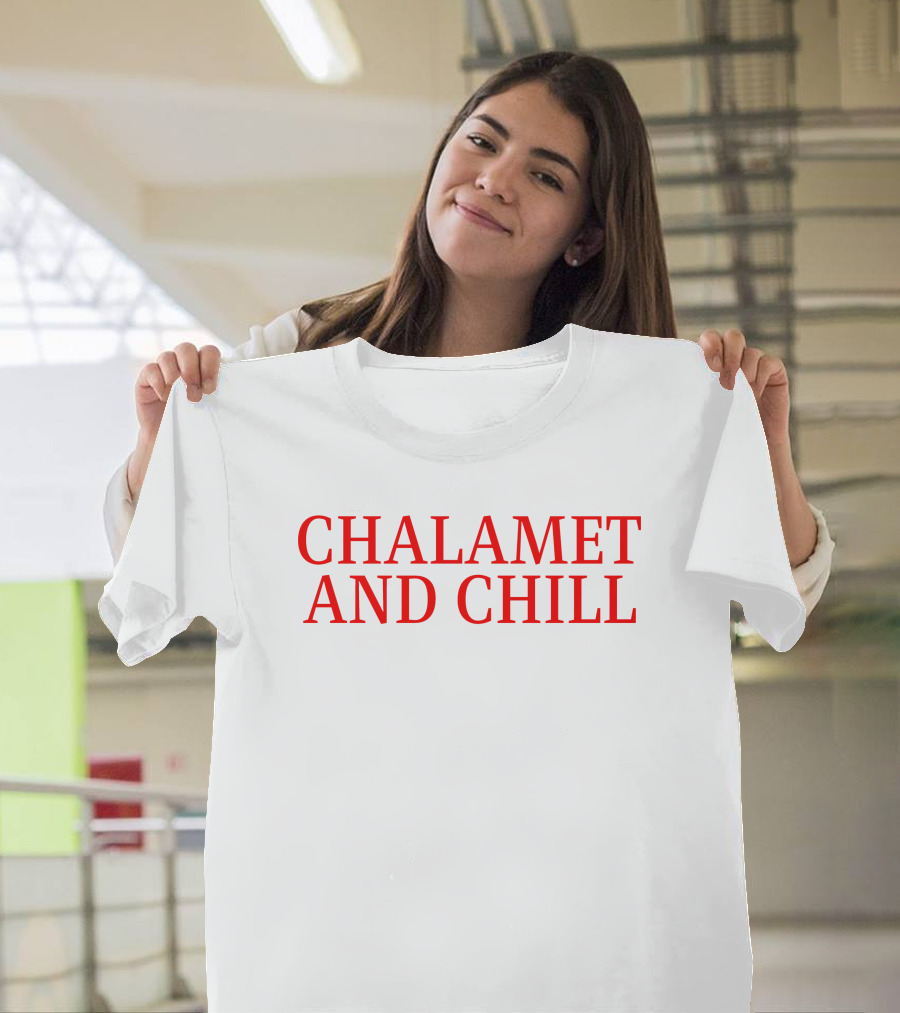 Chalamet And Chill Elizabeth Olsen T-Shirt