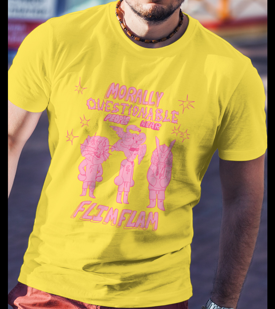 Morally Questionable People Wear Flimflam Albertsstuff T-Shirt